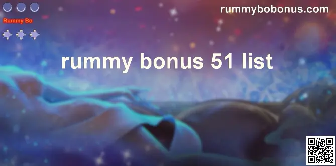 Rummy Bonus 51 List Review Hero Image India