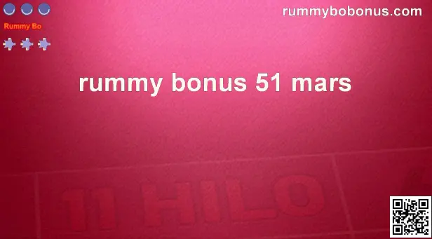 Rummy Bonus 51 Mars Platform, India 2025 Review